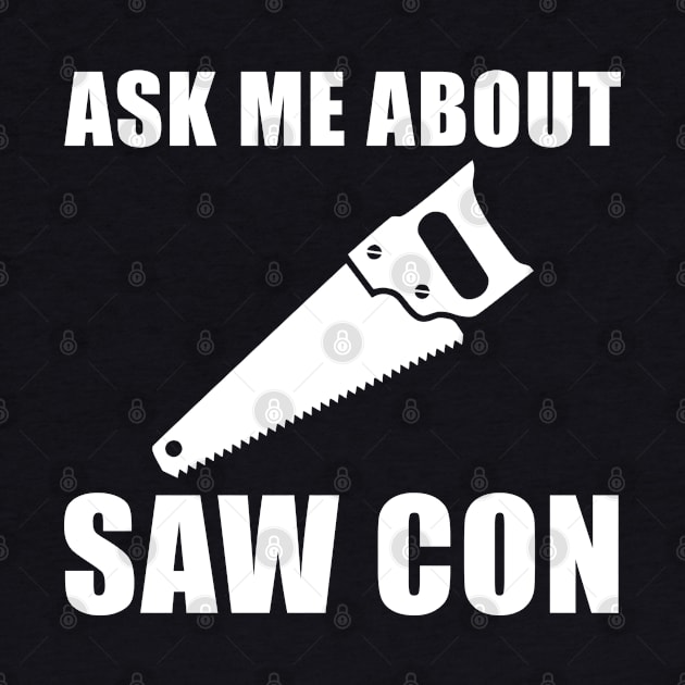 Ask Me About SAW CON by giovanniiiii